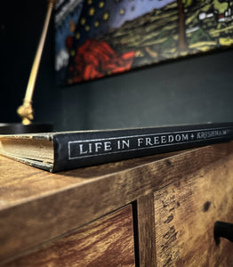 Life In Freedom by Krishnamurti