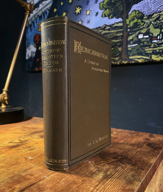 Reincarnation A Study of Forgotten Truth by E.D. Walker