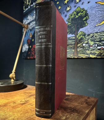 Dr. John Dee's Actions with Spirits ( Limited to 350)