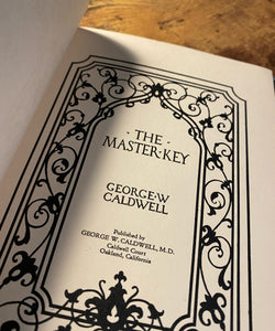 The Master Key by George W. Caldwell (Signed)