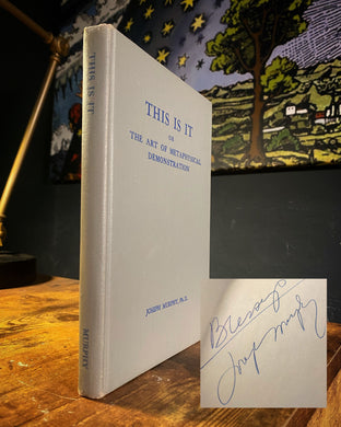 This is It or The Art of Metaphysical Demonstration (SIGNED) by Joseph Murphy